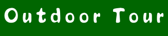 Outdoor Tour